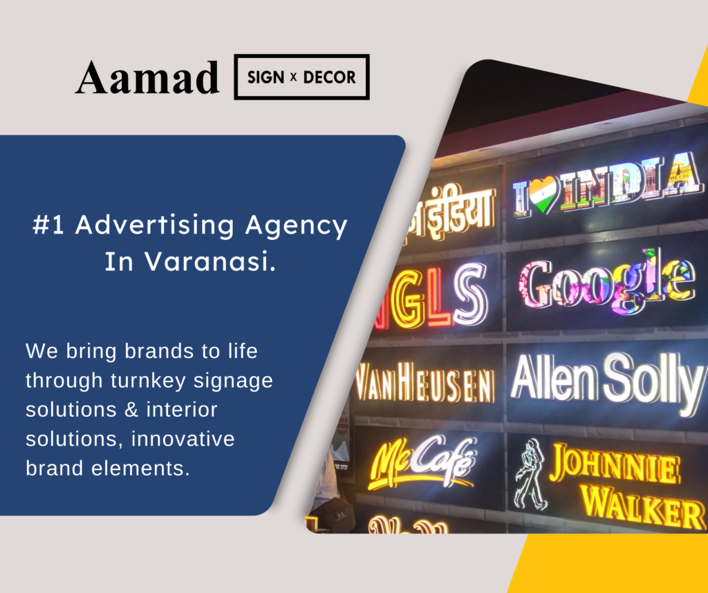 aamad sign x decor renowned advertising agency in varanasi india